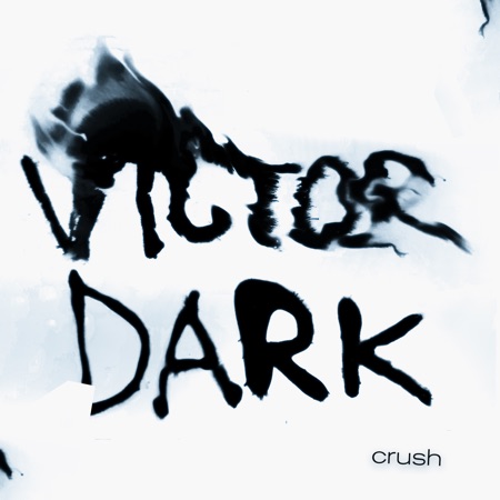 Viktor Dark – Crush