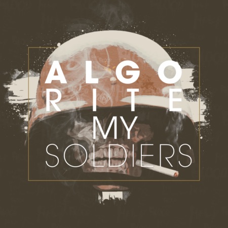 algorite – My Soldiers
