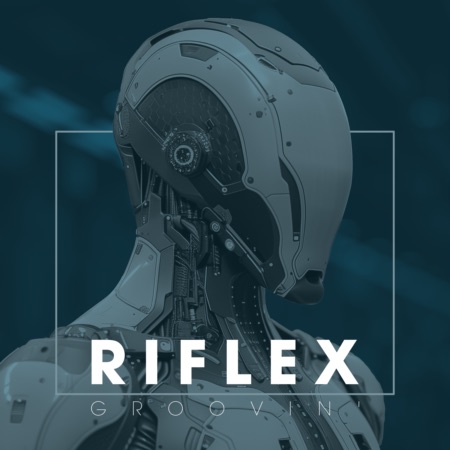 Riflex – Groovin’