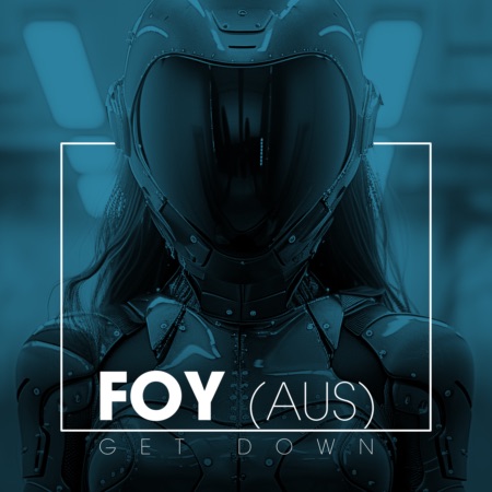 FOY – Get Down