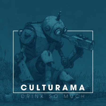 Culturama – Drink So Much (Beatport exclusive)