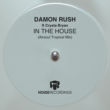 Damon Rush & Crytsa Bryan – In The House (Airsoul Tropical Mix)