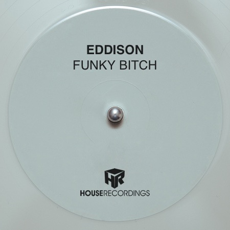 EDDISON – Funky Bitch