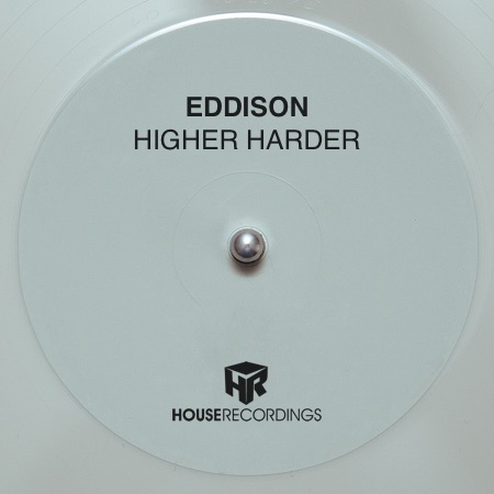EDDISON – Higher Harder