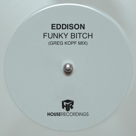 EDDISON – Funky Bitch (Greg Kopf Mix)