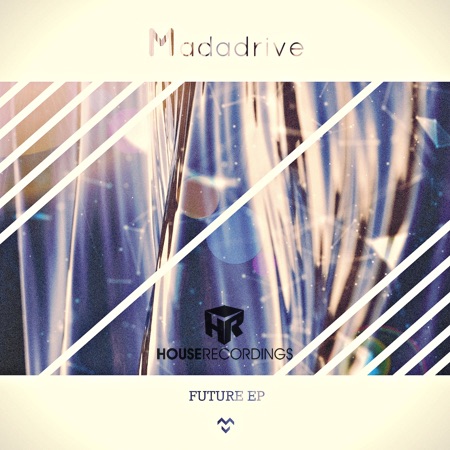 Madadrive – Future EP