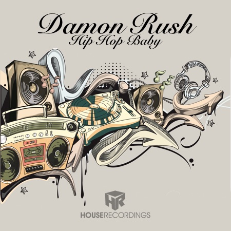 Damon Rush – Hip Hop Baby