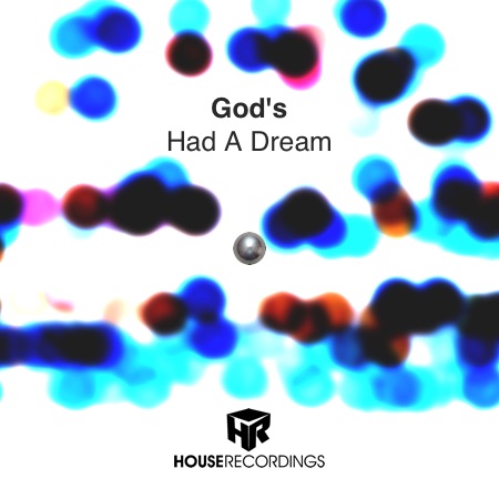 God’s – Had A Dream