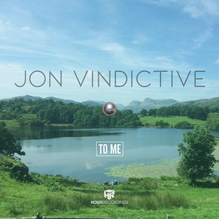 Jon Vindictive – To Me
