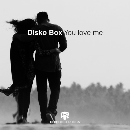 Disko Box – You love me