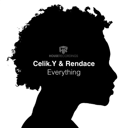 Celik.Y & Rendace – Everything