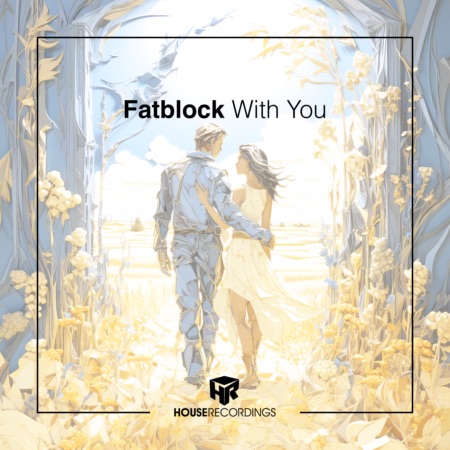 Fatblock – With You