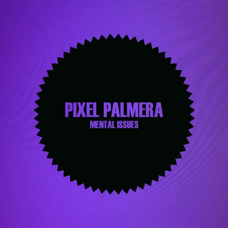 Pixel Palmera – Mental Issues