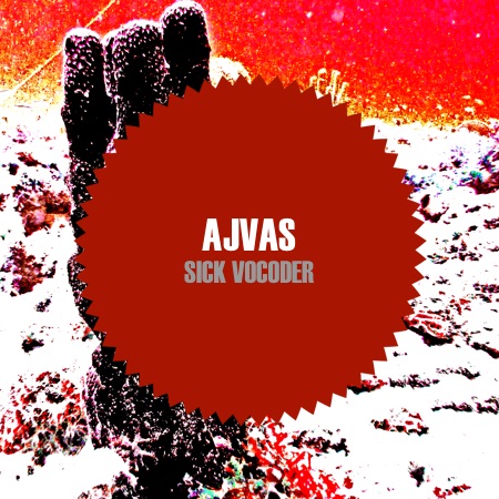 Ajvas – Sick Vocoder