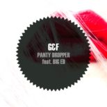 G&F - Panty Dropper feat. BIG Ed