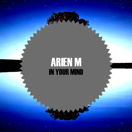 Arien M – In Your Mind