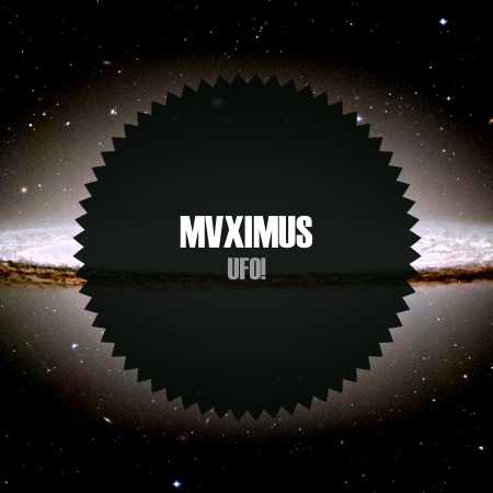 MVXIMUS – UFO!