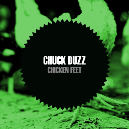 Chuck duzZ – Chicken Feet