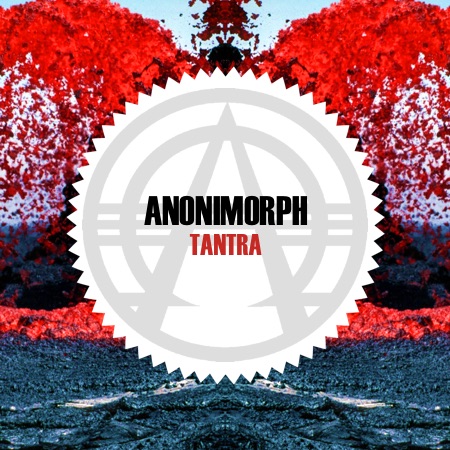 Anonimorph – Tantra
