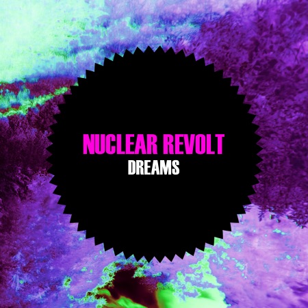 Nuclear Revolt – Dreams