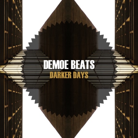 Demoe Beats – Darker Days
