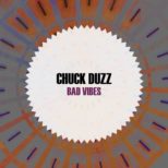 Chuck duzZ - Bad Vibes