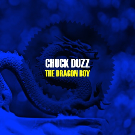 Chuck duzZ – The Dragon Boy