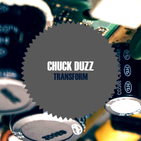 Chuck duzZ – Transform