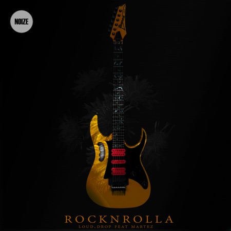 Loud.drop – Rocknrolla feat Martez