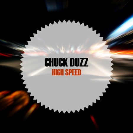 Chuck duzZ – High Speed