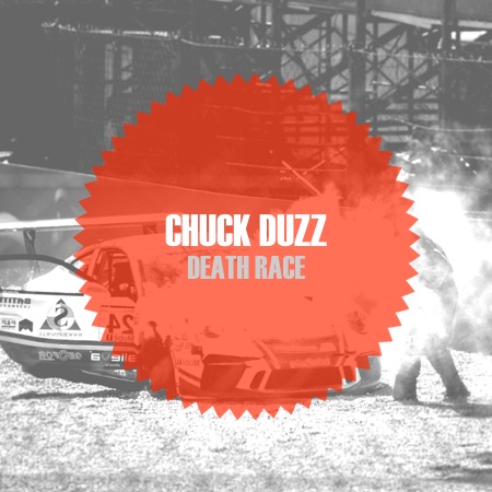 Chuck duzZ – Death Race