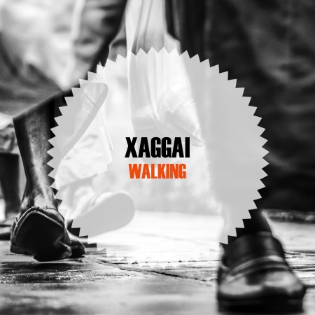 Xaggai – Walking