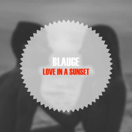 Blauge – Love in a Sunset