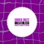 Chuck duzZ - Breathless (Kings of Confetti Remix)
