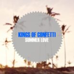 Kings of Confetti - Summer Love