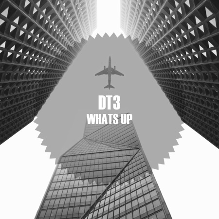 DT3 – Whats Up