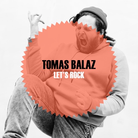 Tomas Balaz – Let’s Rock