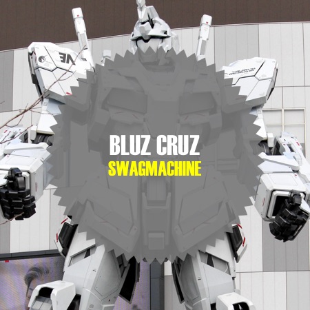 Bluz Cruz – SwagMachine