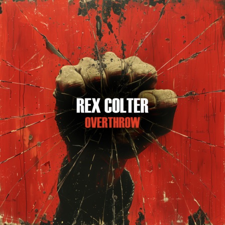 Rex Colter – Overthrow