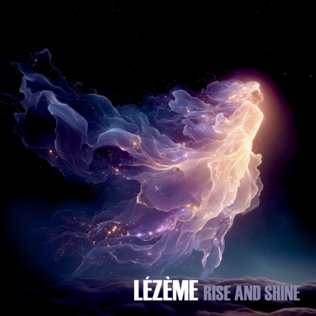 Lézème – Rise And Shine