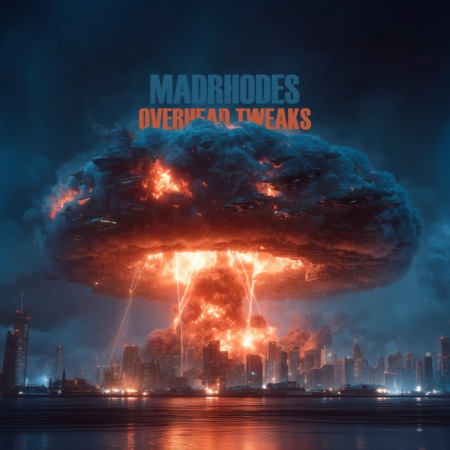 MadRhodes – Overhead Tweaks (Beatport exclusive)
