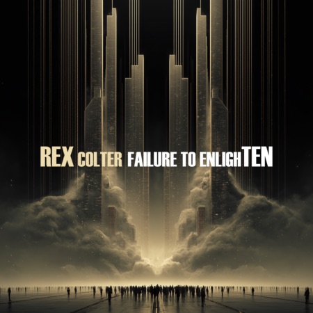 Rex Colter – Failure To Enlighten (Beatport exclusive)
