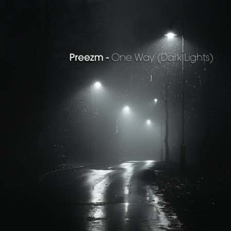 PREEZM – One Way (Dark Lights)