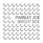 Parsley Joe - Bright Side