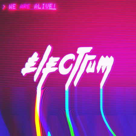 We Are Alive! – Electrum