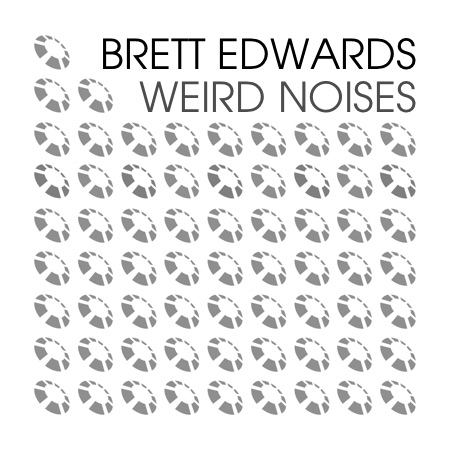 Brett Edwards – Weird Noises