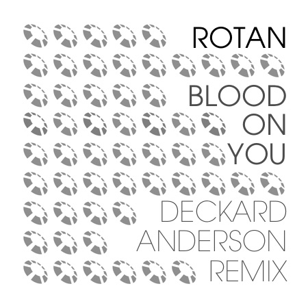 Rotan – Blood On You (Deckard Anderson Remix)