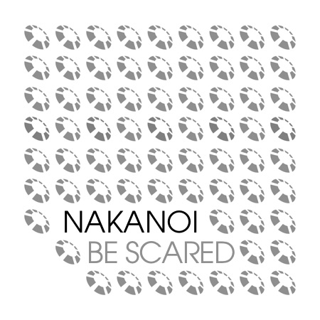 Nakanoi – Be Scared