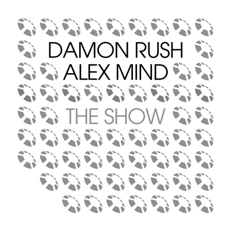 Damon Rush & Alex Mind – The Show