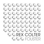 Rex Colter - Fouster